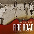 Fire Road: The Napalm Girl's Journey Through the Horrors of War to Faith, Forgiveness, and Peace - Kim Phuc Phan Thi