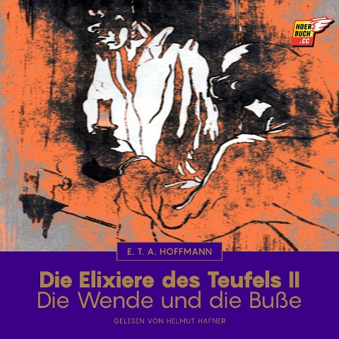 Die Elixiere des Teufels II - E. T. A. Hoffmann