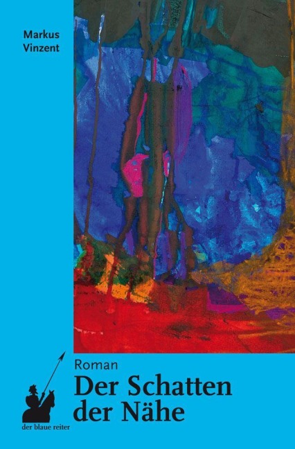 Der Schatten der Nähe - Markus Vinzent