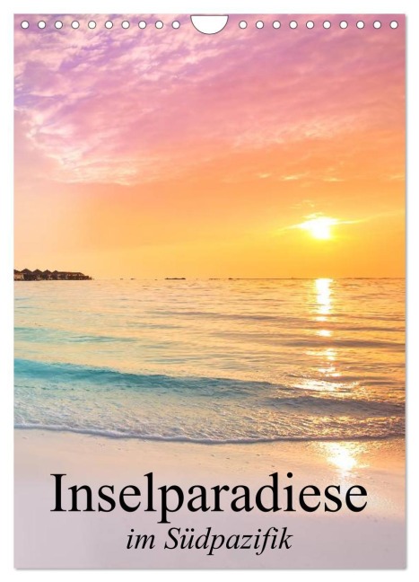 Inselparadiese im Südpazifik (Wandkalender 2026 DIN A4 hoch), CALVENDO Monatskalender - Elisabeth Stanzer