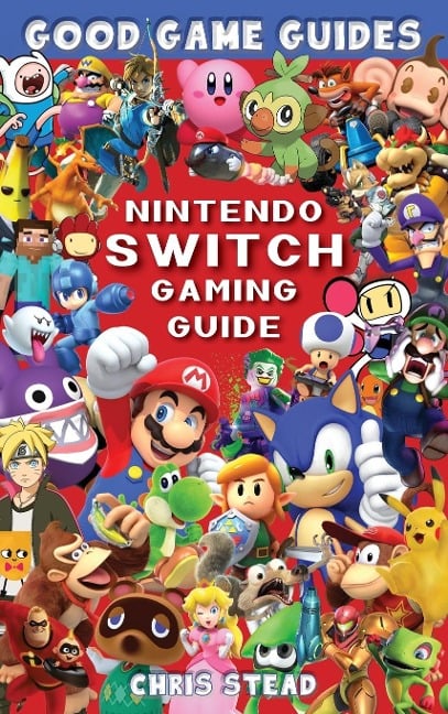 Nintendo Switch Gaming Guide - Chris Stead
