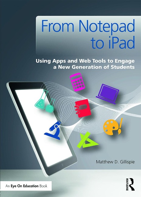 From Notepad to iPad - Matthew Gillispie