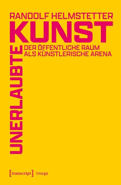 Unerlaubte Kunst - Randolf Helmstetter