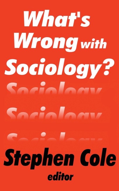 What's Wrong with Sociology? - 