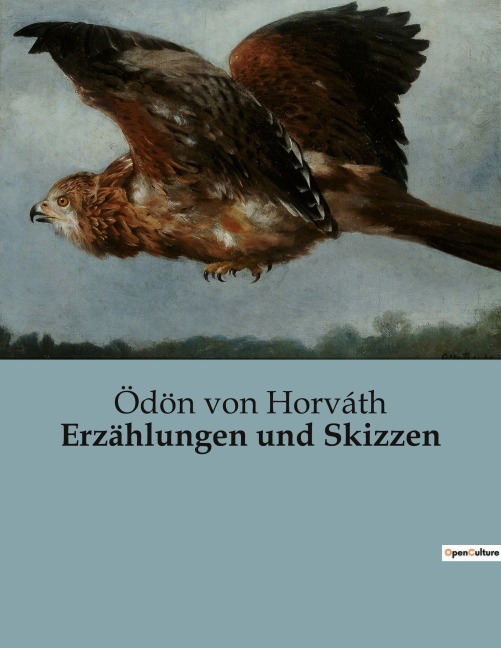 Erzählungen und Skizzen - Ödön Von Horváth