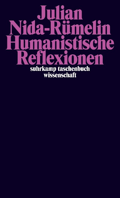 Humanistische Reflexionen - Julian Nida-Rümelin