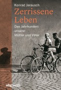 Cover-Bild zum Titel 'Zerrissene Leben' von 'Konrad Jarausch'