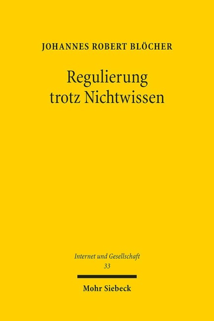 Regulierung trotz Nichtwissen - Johannes Robert Blöcher