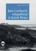 Cover-Bild zum Titel 'Jan Cocheril, enquêteur à Saint-Briac' von 'François Xavier David'