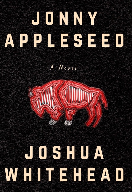 Jonny Appleseed - Joshua Whitehead
