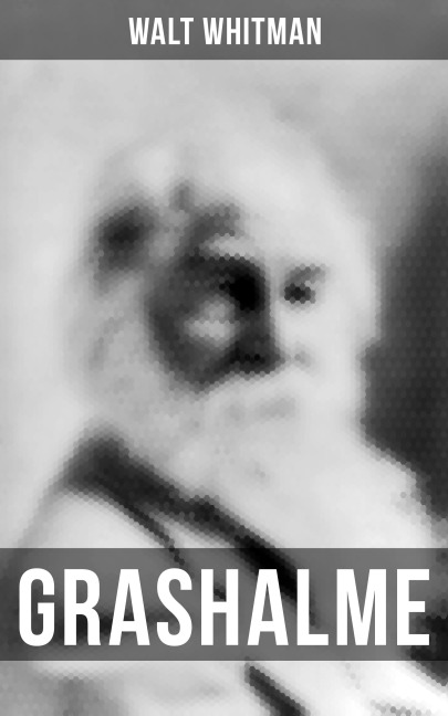 Grashalme - Walt Whitman