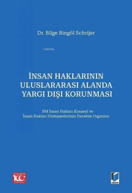 Insan Haklarinin Uluslararasi Alanda Yargi Disi Korunmasi - Bilge Bingöl Schrijer