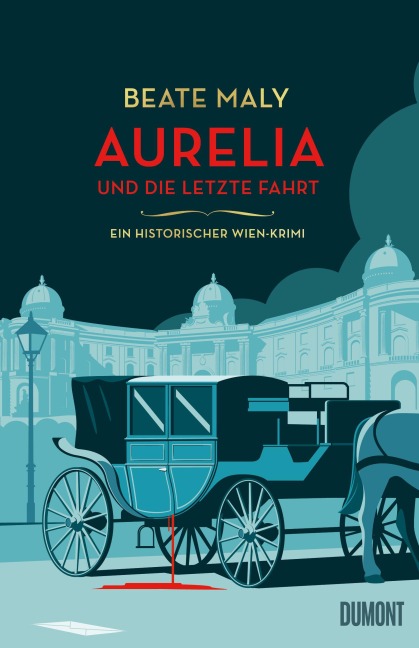 Aurelia und die letzte Fahrt - Beate Maly