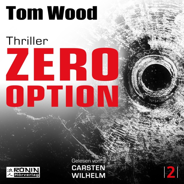Zero Option - Jeder ist der Feind, auch du selbst. - Tom Wood