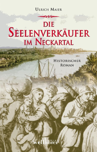 Die Seelenverkäufer im Neckartal - Ulrich Maier