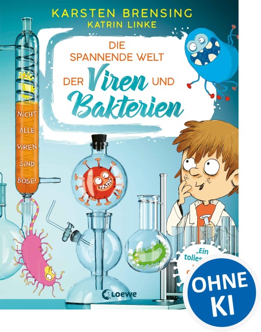 Die spannende Welt der Viren und Bakterien - Karsten Brensing, Katrin Linke