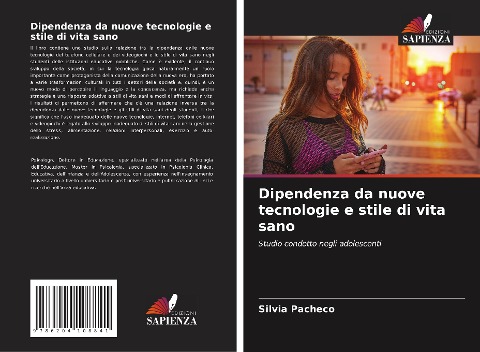 Dipendenza da nuove tecnologie e stile di vita sano - Silvia Pacheco