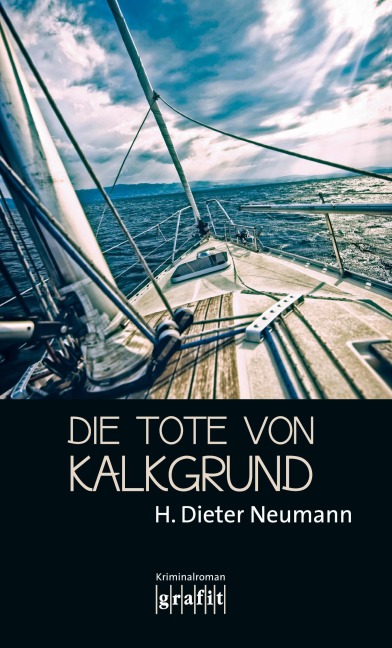 Die Tote von Kalkgrund - H. Dieter Neumann