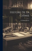 Cover-Bild zum Titel 'Histore de la Chimie' von 'Ferdinand Hoefer'