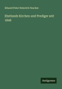 Cover-Bild zum Titel 'Ehstlands Kirchen und Prediger seit 1848' von 'Eduard Peter Heinrich Paucker'