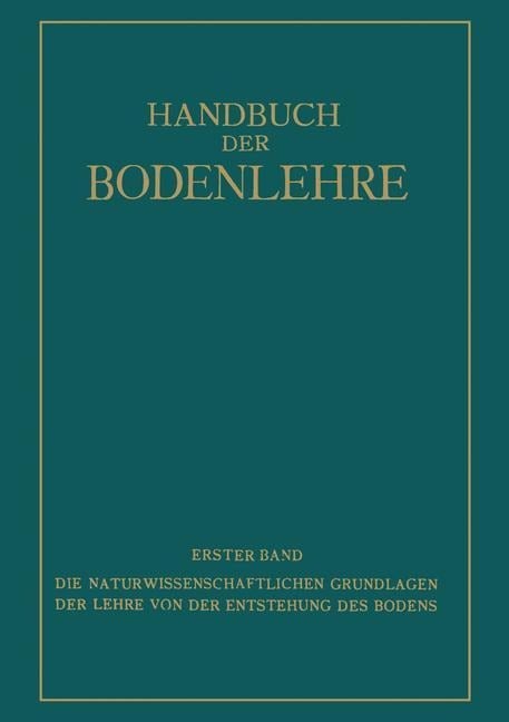 Die Naturwissenschaftlichen Grundlagen der Lehre von der Entstehung des Bodens - E. Blanck, Na Heide, Na Fesefeldt, Na Giesecke, Na Hager