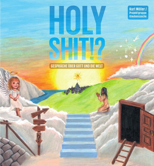 Holy Shit - Kurt Möller, Projektgruppe Glaubenssache