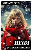 Cover-Bild zum Titel 'Heidi (Weihnachtsedition)' von 'Johanna Spyri'