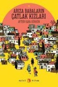 Cover-Bild zum Titel 'Ariza Babalarin Catlak Kizlari' von 'Ayten Kaya Görgün'