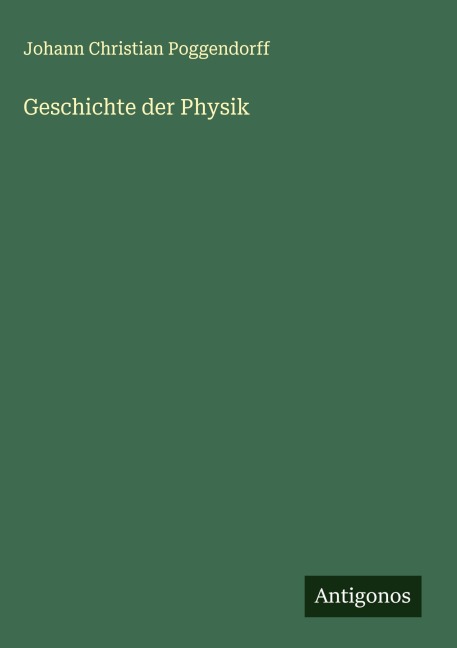 Geschichte der Physik - Johann Christian Poggendorff