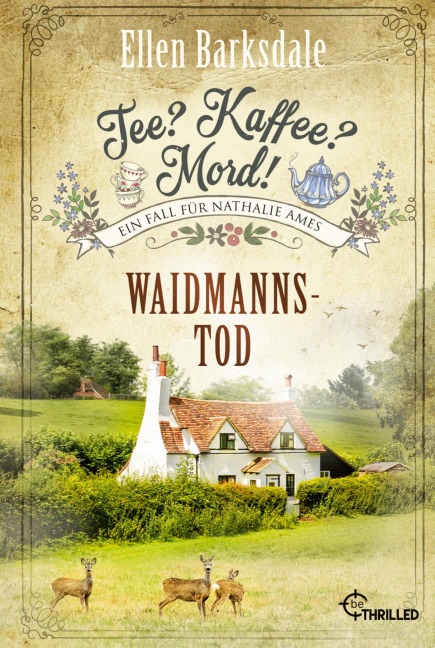Tee? Kaffee? Mord! Waidmannstod - Ellen Barksdale