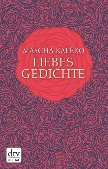 Liebesgedichte - Mascha Kaléko