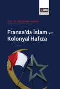 Cover-Bild zum Titel 'Fransada Islam ve Kolonyal Hafiza' von 'Müserref Yardim'