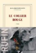 Le collier rouge - Jean-Christophe Rufin