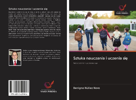 Sztuka nauczania i uczenia si¿ - Benigno Núñez Novo