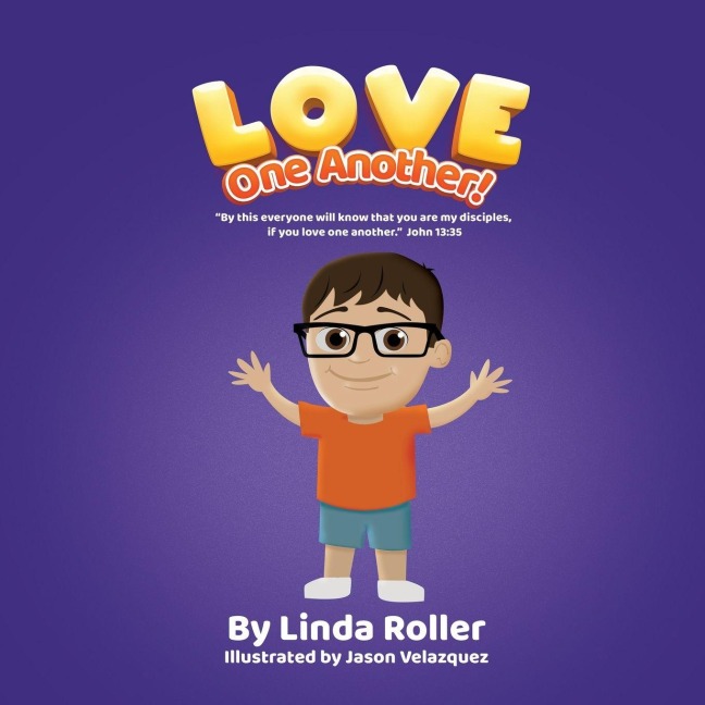 Love One Another! - Linda Roller