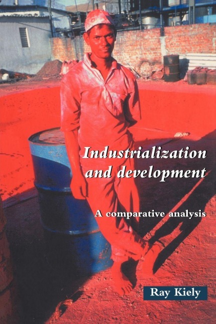 Industrialization and Development - Ray Kiely