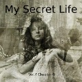 My Secret Life, Vol. 7 Chapter 6 - Dominic Crawford Collins, Dominic Crawford Collins