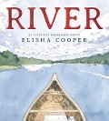 Cover-Bild zum Titel 'River' von 'Elisha Cooper'