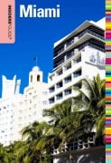 Cover-Bild zum Titel 'Insiders' Guide® to Miami' von 'Dara Bramson'