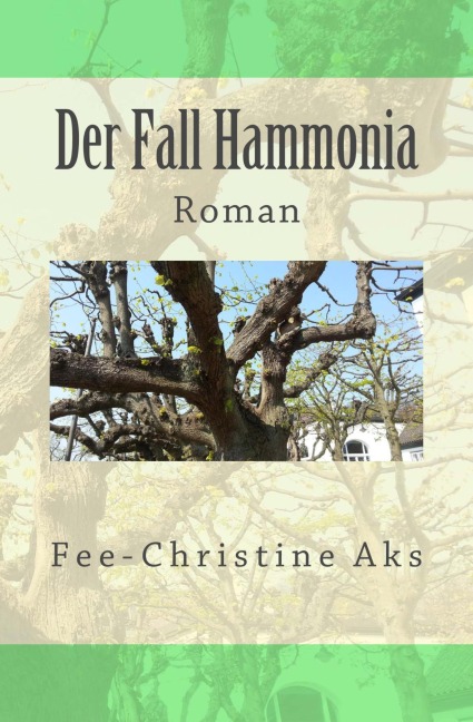 Der Fall Hammonia - Fee-Christine Aks