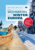 Cover-Bild zum Titel 'KUNTH Mit dem Wohnmobil im Winter durch ganz Europa' von 'Robert Fischer'