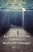 Cover-Bild zum Titel 'Engineering Solutions to America's Healthcare Challenges' von 'Ryan Burge'