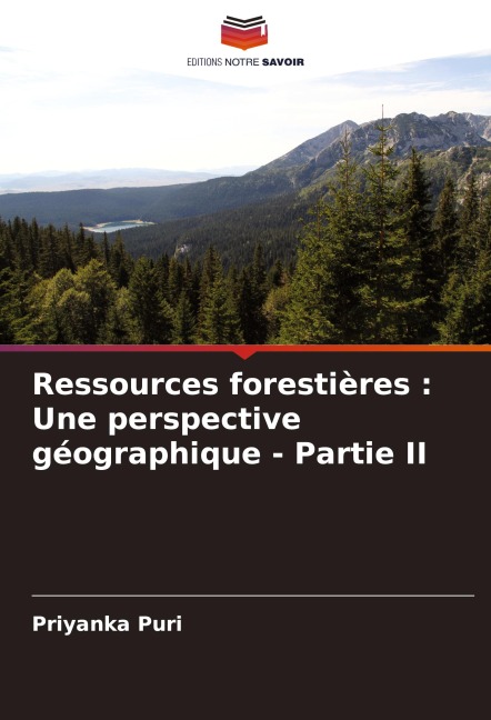 Ressources forestières : Une perspective géographique - Partie II - Priyanka Puri