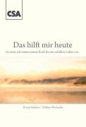 Das hilft mir heute - Ernest Holmes, William Hornaday