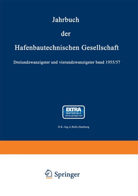 Jahrbuch der Hafenbautechnischen Gesellschaft - Erster Baudirektor -Ing. A. Bolle