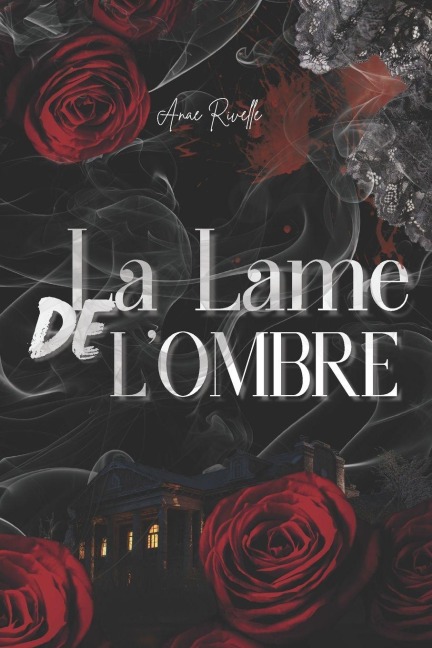 La Lame de l'Ombre - Rivelle