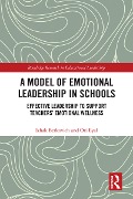 Cover-Bild zum Titel 'A Model of Emotional Leadership in Schools' von 'Izhak Berkovich, Ori Eyal'