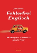 Cover-Bild zum Titel 'Fehlerfrei Englisch' von 'John Stevens'