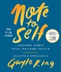 Note to Self: Inspiring Words from Inspiring People - Gayle King