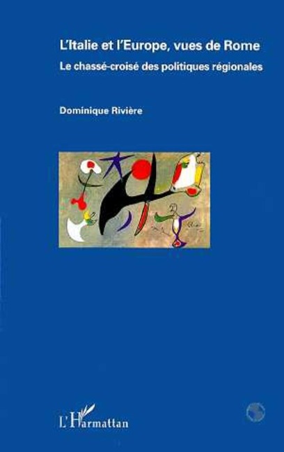 L'Italie et l'Europe, vues de Rome - Riviere